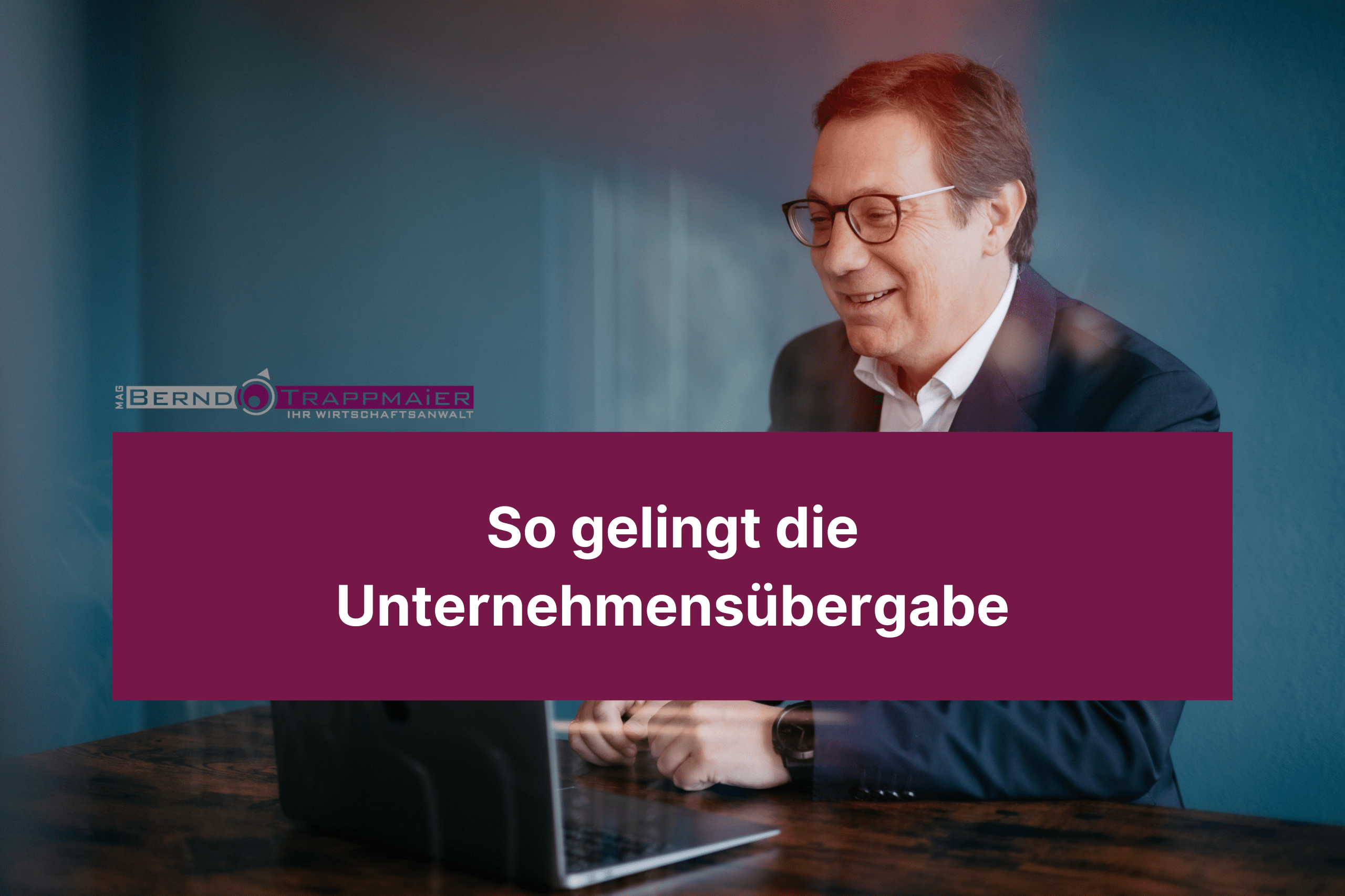 So gelingt die Unternehmensübergabe